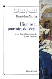 Histoire et pouvoirs de l écrit