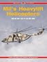 Mil's Heavylift Helicopters: Mi-6 / Mi-10 / V-10 / Mi-26 - Red Star Vol. 22