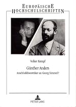 Günther Anders. "Anschlußtheoretiker an Georg Simmel?"