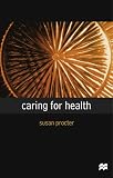 Caring for Health