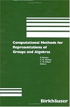 Computational Methods for Representations of Groups and Algebras