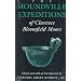 The Moundville Expeditions of Clarence Bloomfield Moore (Classics Southeast Archaeology)