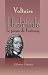 La Henriade: Le poème de Fontenoy. Avec les divers morceaux composés par Voltaire pour accompagner ces deux poèmes