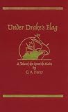 Under Drake's Flag: A Tale of the Spanish Main