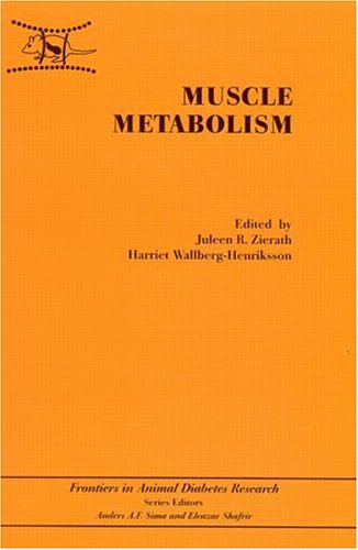 Muscle Metabolism (Frontiers in Animal Diabetes Research)