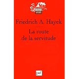 La route de la servitudepar Friedrich A. Hayek