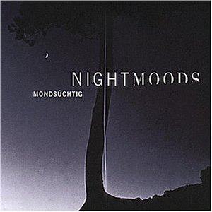 Produkt-Bild: Night Moods-Monds&uuml;chtig