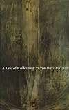 A Life of Collecting: Victor and Sally Ganz (0810963582) by Fitzgerald, Michael