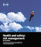 Health and safety : risk management