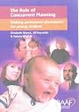 The Role of Concurrent Planning: Making Permanent Placements for Young Children