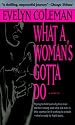 What a Woman's Gotta Do