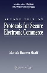 Protocols for Secure Electronic Commerce, Second Edition (Advanced & Emerging Communications Technologies)