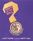 Who`s in the Hall?: A Mystery in Four Chapters