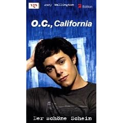 O.C., California, Bd. 2: Der sch�ne Schein