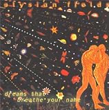 Dreams That Breathe Your Name