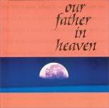 Our Father in Heaven (Words to Treasure)