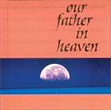Our Father in Heaven (Words to Treasure)