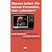 Warum haben Sie keinen Fernseher, Herr Luhmann: Letzte Gespr�che mit Niklas Luhmann