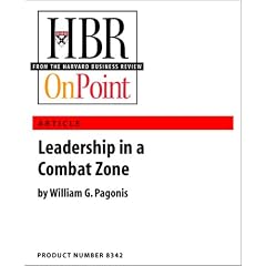 Leadership in a Combat Zone (HBR Classic of The Work of the Leader) (HBR OnPoint Enhanced Edition)