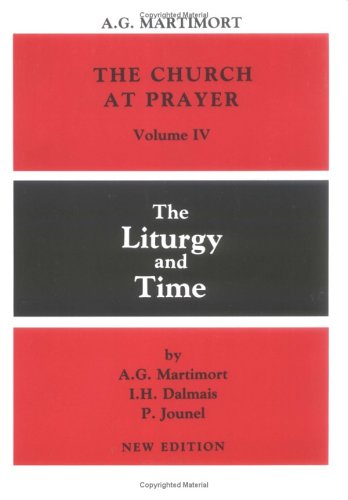 Church at Prayer: The Liturgy and Time