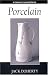 Search Our Specialty Mall : Porcelain (Ceramics Handbooks)