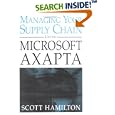 Managing Your Supply Chain Using Microsoft Axapta