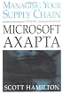 Managing Your Supply Chain Using Microsoft Axapta