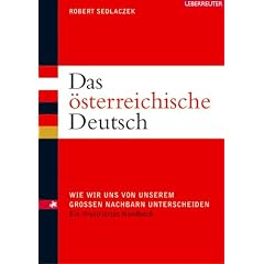 Das österreichische Deutsch (Gebundene Ausgabe)
