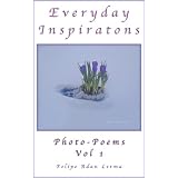 Everyday Inspiration - PhotoPoems Vol 1