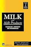 Milk and milk products : technology, chemistry and microbiology