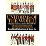 Uniforms of the World: A Compendium of Army, Navy, and Air Force Uniforms, 1700-1937