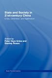 State and Society in 21st Century China (Asias Transformations)