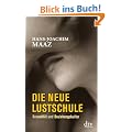 Die neue Lustschule: Sexualit�t und Beziehungskultur