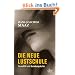 Die neue Lustschule: Sexualit�t und Beziehungskultur
