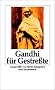 Gandhi f�r Gestre�te (insel taschenbuch)