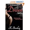 Driven (The Driven Trilogy) (Volume 1)