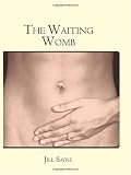 The Waiting Womb