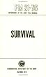 US Army Survival Manual: FM 21-76