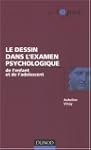 Le dessin dans l'examen psychologique...