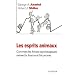 Les esprits animaux : Comment les forces psychologiques m�nent la finance et l'�conomie