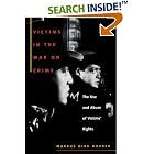 Click here to buy Victims in the War on Crime: The Use and Abuse of Victims'... by  Markus Dirk Dubber and Markus D Dubber.