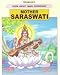 Mother
Saraswati
