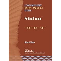 Political Issues (Contemporary Native American Issues)