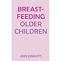 Breastfeeding Older Children
