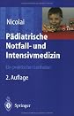Pädiatrische Notfall- und Intensivmedizin: Ein praktischer Leitfaden