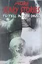 More Scary Stories To Tell In The Dark