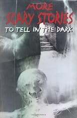 More Scary Stories To Tell In The Dark