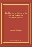 The History of Sukkot in the Second Temple and Rabbinic Periods