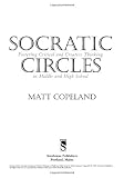 Socratic Circles: Fostering Critical and Creative Thinking in Middle and High School
