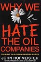 Why We Hate the Oil Companies Book Cover